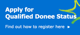 Apply for Qualified Donee Status. Find out how to register.